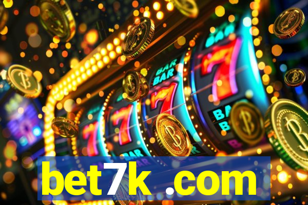 bet7k .com